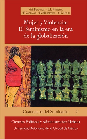 Mujer y violencia: el feminismo en la era de la globalización