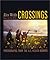 Crossings: Photographs from...