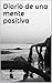 Diario de una mente positiva (Spanish Edition)
