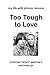 Too Tough to Love: My Life ...