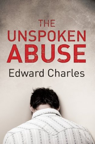 The Unspoken Abuse (Kindle Edition)