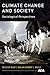 Climate Change and Society by Riley E. Dunlap