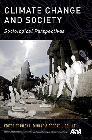 Climate Change and Society: Sociological Perspectives (Kindle Edition)
