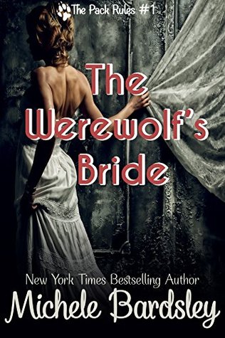 The Werewolf's Bride (The Pack Rules, #1)