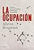 La ocupación: Israel y los territorios palestinos ocupados