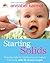 Starting Solids: The Essential Guide to Your Baby's First Foods