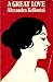 A Great Love by Alexandra Kollontai