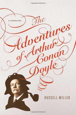 The Adventures of Arthur Conan Doyle: A Biography (Hardcover)