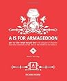 A Is for Armageddon by Richard Horne