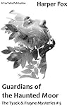 Guardians of the Haunted Moor by Harper Fox