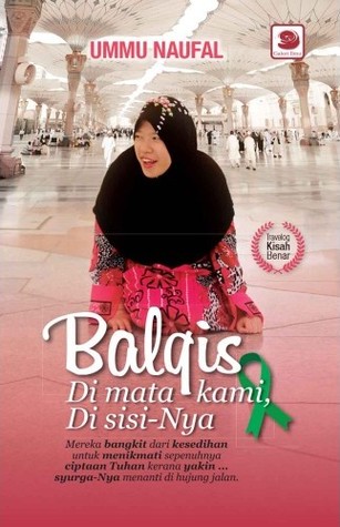 Balqis Di Mata Kami, Di Sisi-Nya