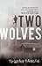 Two Wolves