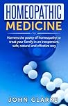 Homeopathic Medicine - Harness the power of homeopathy to treat your family in an inexpensive, safe, natural and effective way
