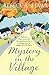 Mystery in the Village (TURNHAM MALPAS)
