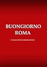Buongiorno Roma by Michele Ponte