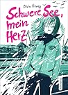 Schwere See, mein...