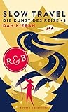 Slow Travel (German Edition) Slow Travel (German Edition)