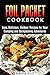 Foil Packet Cookbook: 45 Ea...