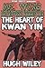 The Heart of Kwan Yin (Dete...