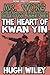 The Heart of Kwan Yin (Detective James Lee Wong #18)