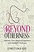 Beyond Otherness: Sikhism: New Mystical Experience and Interfaith Dialogue