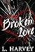 Broken Love (The Illusion S...