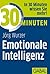 30 Minuten Emotionale Intelligenz (German Edition)
