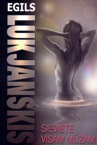 Sieviete visam mūžam (Hardcover)