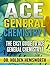 Ace General Chemistry I: The EASY Guide to Ace General Chemistry I: (General Chemistry Study Guide, General Chemistry Review)