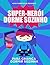 Livro para criança dormir sozinha.: Super-herói dorme sozinho. (Portuguese Edition)