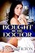 Bought by the Doctor (Beyond the Institute: The Future of Correction, #5)