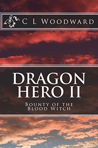 Bounty of the Blood Witch (Dragon Hero, #2)