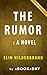 Summary of The Rumor: A Novel by Elin Hilderbrand | Summary & Analysis