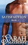 Satisfaction by Sarah Mayberry