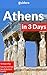 Athens in 3 Days: The Ultimate Travel Guide: Best Things to Do, Where to Eat, Hidden Neighborhoods, Museums, Rooftop Bars, and Day Trips