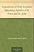 Expositions of Holy Scripture Ephesians; Epistles of St. Peter and St. John