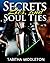 Secrets, Lies, and Soul Ties