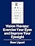 Vision Therapy: Exercise Yo...