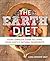 The Earth Diet by Liana Werner-Gray The Earth Diet by Liana Werner-Gray