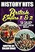 The Fun Bits Of History You Don't Know About BRITISH EMPIRE 1 AND BRITISH EMPIRE 2: Illustrated Fun Learning For Kids (History Hits)