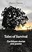 Tales of Survival –: Caribbean Stories and Poems