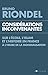 Considérations inconvenantes: Sur l'Ecole, l'Islam et l'Histoire en France à l'heure de la mondialisation (French Edition)