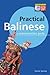 Practical Balinese: A Communication Guide (Balinese Phrasebook)