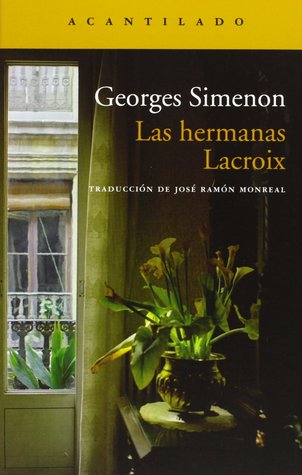 Portada de Las hermanas Lacroix, de Georges Simenon