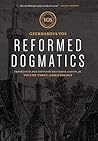 Reformed Dogmatics by Geerhardus Vos