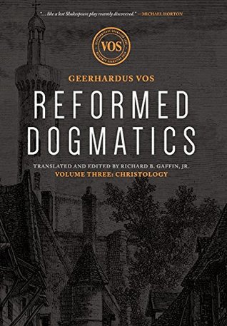 Reformed Dogmatics: Christology (Hardcover)