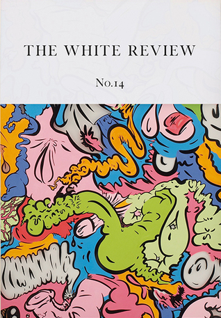 The White Review, No. 14 (Paperback)