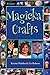 Magickal Crafts