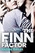 The Finn Factor by Rachel Bailey The Finn Factor by Rachel Bailey