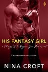His Fantasy Girl (Things to do Before You Die…, #1)
